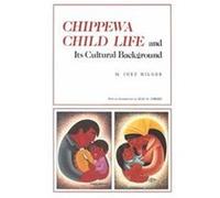 Chippewa Child Life and Its Cultural Background, Borealis Books M. Inez Hilger (Auteur)