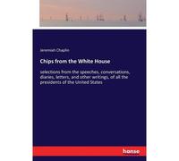 Chips From The White House