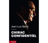 Chirac confidentiel Jean-Luc Barré (Auteur)