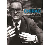 CHIRAC INSTANTANE(S)