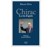 CHIRAC LA VIE D APRES