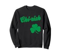Chirish Chicago Irish St Patricks Day South Northside Sweatshirt
