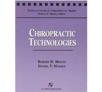 Chiropractic Technologies, Topics in Clinical Chiropractic Series