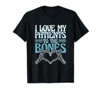 Chiropraticien Chiropratique I Love My Patients to The Bones T-Shirt