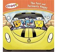 Chirp The Fast and Furiously Happy by Adapted by J Torres Adapted by J Torres (Auteur)