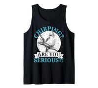Chirping are You Serious Bird Lover Ornithologie Kookaburra Débardeur