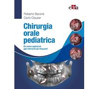 Chirurgia orale pediatrica. Un nuovo approccio agli interventi più frequenti