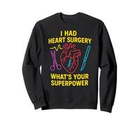 Chirurgie Cardiaque Quel est Votre Super Pouvoir ? Patient en Chirurgie Masculine Amusant Sweatshirt