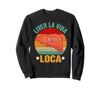 Chirurgie de greffe hépatologue Foie La Vida Loca Sweatshirt