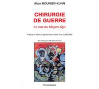 Chirurgie de guerre : le cas du Moyen Age en Occident