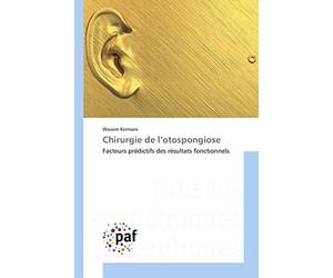 Chirurgie de l’otospongiose: Facteurs prédictifs des résultats fonctionnels