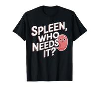 Chirurgie de la Rate Splénectomie Opération Médicale Enlèvement de la Rate T-Shirt