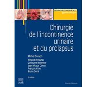 Chirurgie de l'incontinence urinaire et du prolapsus - Michel Cosson - Elsevier Masson - broché - Essai