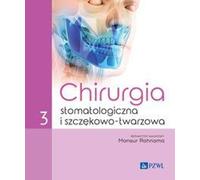 Chirurgie dentaire et maxillo-faciale Volume 3 (Buch auf Polnisch)