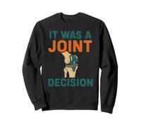 Chirurgie du Genou C'était Une décision Commune Amusante rétablissement des Hommes Sweatshirt