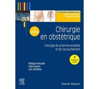 Chirurgie En Obstétrique - Chirurgie De La Femme Enceinte Et De L'accouchement