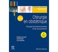 Chirurgie en obstétrique: Chirurgie de la femme enceinte et de l'accouchement