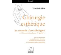 Chirurgie esthétique: Les conseils d'un chirurgien