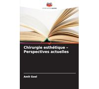 Chirurgie esthétique - Perspectives actuelles