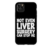 Chirurgie hépatique drôle, récupération d'opération hépatique Coque pour iPhone 11 Pro Max
