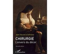 Jean-Yves de La Caffinière – Chirurgie. L'envers du décor – Nouvelle édition – Broché