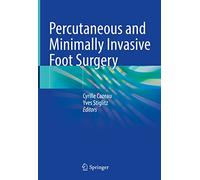 Chirurgie Mini-invasive Percutanée Du Pied