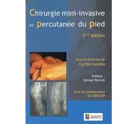 CHIRURGIE MINI-INVASIVE PERCUTANEE DU PIED 2ED (0000)