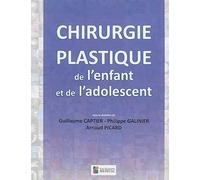 CHIRURGIE PLASTIQUE DE L ENFANT ET DE L ADOLESCENT
