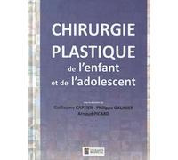 CHIRURGIE PLASTIQUE DE L ENFANT ET DE L ADOLESCENT