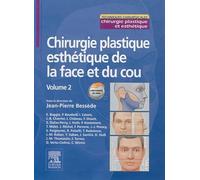 Chirurgie plastique esthétique de la face et du cou - Volume 2
