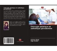 Chirurgie Plastique Et Esthétique Parodontale