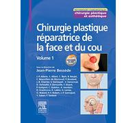 Chirurgie Plastique Réparatrice De La Face Et Du Cou - Volume 1