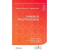 Chirurgie proctologique: Rapport présenté au 123e Congrès français de chirurgie