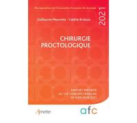 Guillaume Meurette, Valérie Bridoux – Chirurgie proctologique
