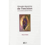 Chirurgie réparatrice de l'excision et des mutilations génitales féminines