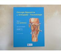 CHIRURGIE REPARATRICE EN ORTHOPEDIE TRAUMATOLOGIE T1 LES LAMBEAUX (1)