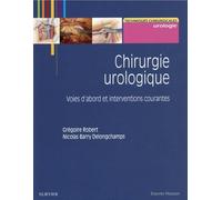 Chirurgie urologique - Interventions courantes et complexes - PACK 2 Tomes: Intervention Courantes Complex