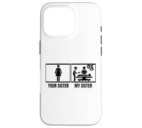 Chirurgie Votre sœur Ma sœur, Mon frère, Un Chirurgien drôle Coque pour iPhone 16 Pro