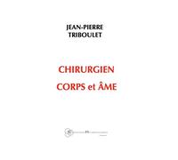 Chirurgien corps et âme