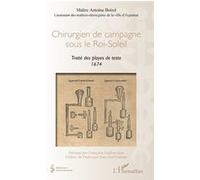 Chirurgien de campagne sous le Roi-Soleil Françoise Guillon-Metz (Auteur)