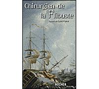 Chirurgien de la Flibuste - Isaure De Saint-Pierre - Rocher Eds Du - broché - Roman