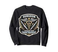 Chirurgien drôle Que j'opère Le Mieux, Docteur en Chirurgie sous Pression Sweatshirt