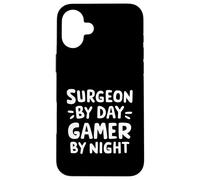 Chirurgien par Day Gamer by Night Salle d'opération Chirurgie Humour Coque pour iPhone 16 Plus