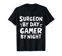 Chirurgien par Day Gamer by Night Salle d'opération Chirurgie Humour T-Shirt
