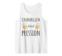 Chirurgien sous Pression Original Humour médical drôle bière Débardeur