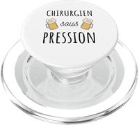Chirurgien sous Pression Original Humour médical drôle bière PopSockets PopGrip pour MagSafe