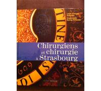 Chirurgiens et chirurgie à Strasbourg