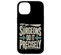 Chirurgiens Le Font avec précision drôle Chirurgie Humour Coque pour iPhone 14