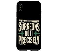 Chirurgiens Le Font avec précision drôle Chirurgie Humour Coque pour iPhone XS Max