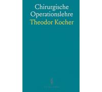 Chirurgische Operationslehre